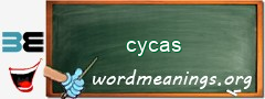 WordMeaning blackboard for cycas